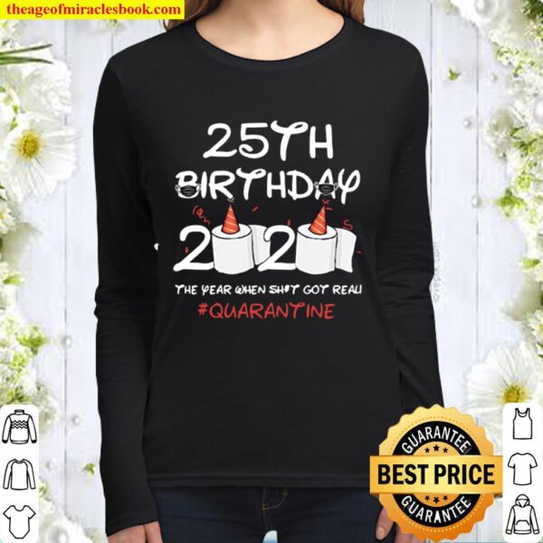 25th birthday quarantined 2020 toilet paper funny bday gift Women Long Sleeved