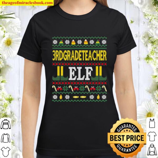 3rd Grade Teacher Elf Ugly Christmas Classic Women T-Shirt