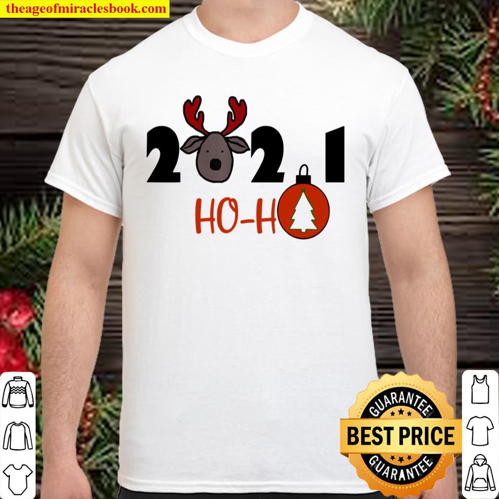 4PPL 2021 ho ho deer a new year and Christmas Shirt