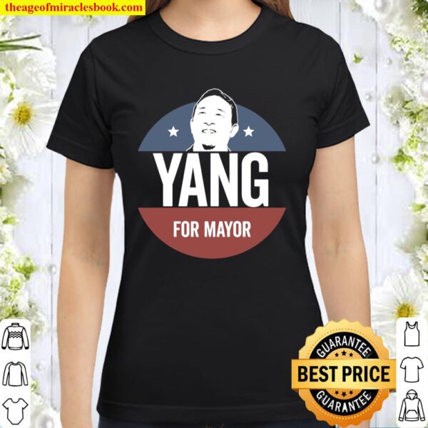 ANDREW YANG FOR MAYOR Classic Women T-Shirt