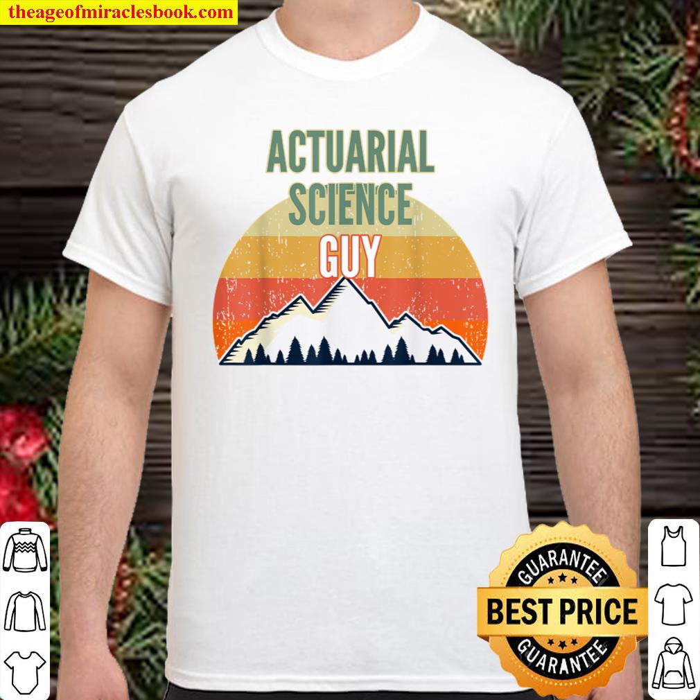Actuarial Science Gift for Men, Actuarial Science Guy T-Shirt