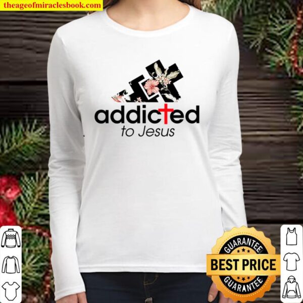 Addicted to Jesus Women Long Sleeved