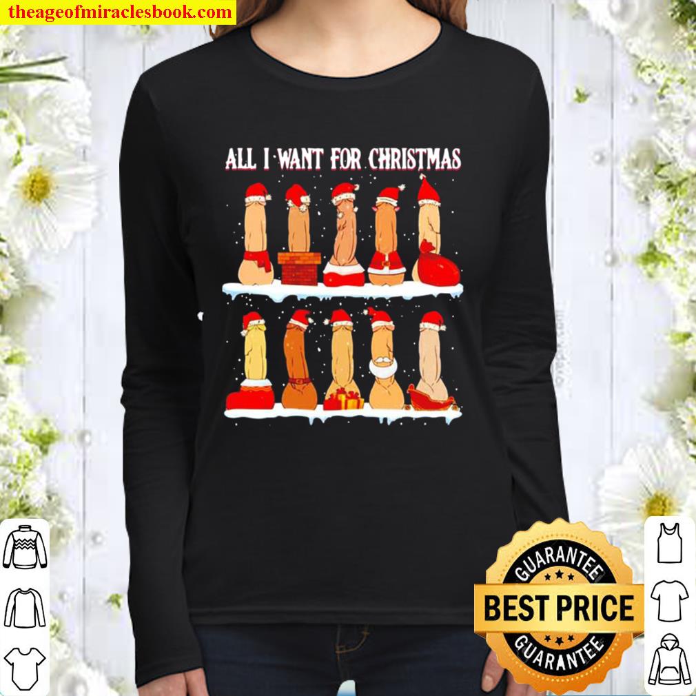 Adult humor naughty all I want for Christmas Women Long Sleeved