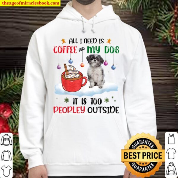 All I Need Is Coffee And My Dog It_s Lhasa Apso Hoodie