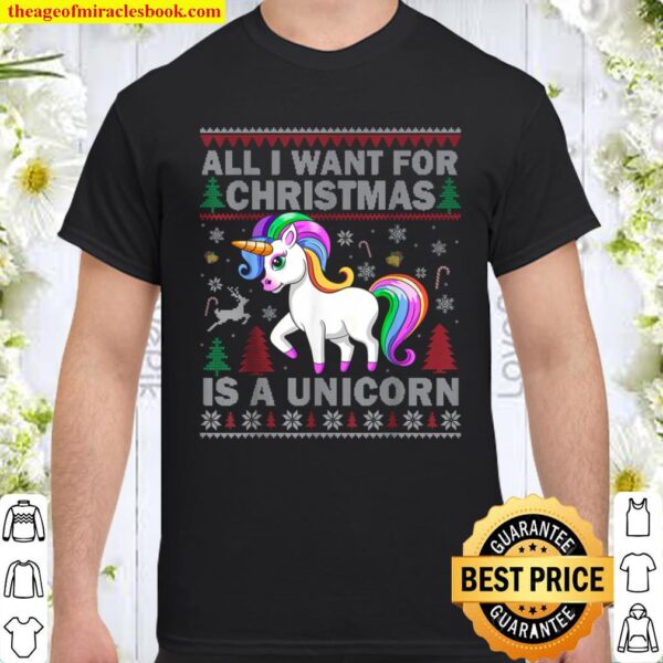 All I Want for Christmas Is a Unicorn Christmas Ugly Kids Shirt