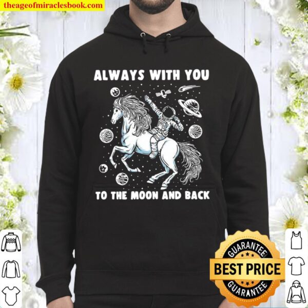 Always With You To The Moon And Back Hoodie