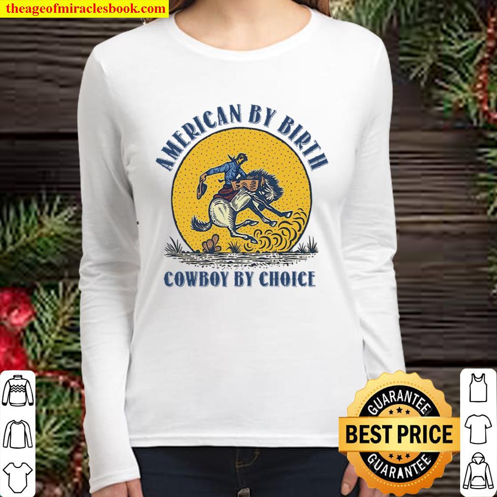 American By Birthday Cowboy By Choice Horse Women Long Sleeved