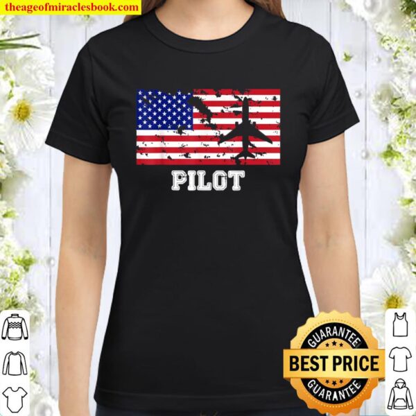 American Flag Pilot T Shirt Gift (Aviation Tees) Classic Women T-Shirt