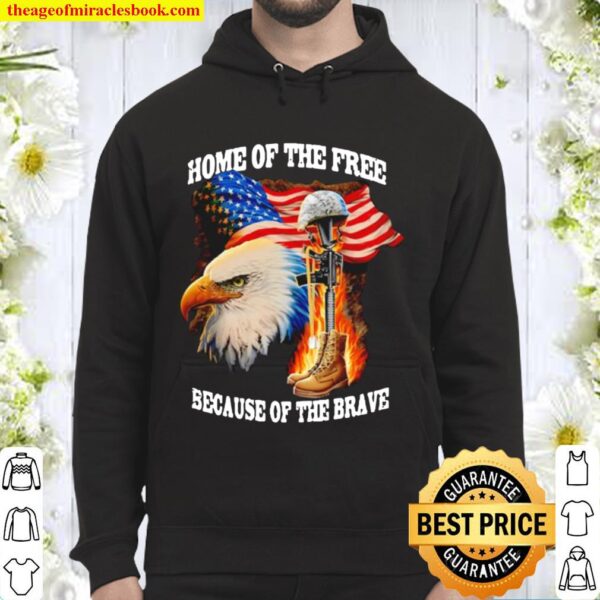 American eagle home of the free because of the brave Hoodie