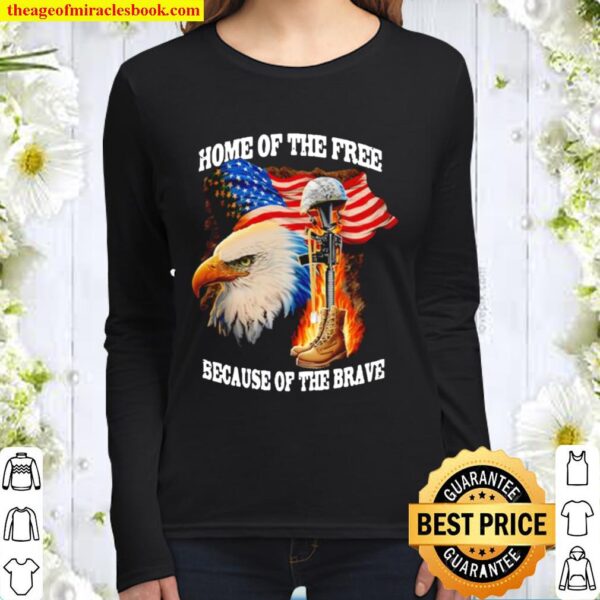 American eagle home of the free because of the brave Women Long Sleeved