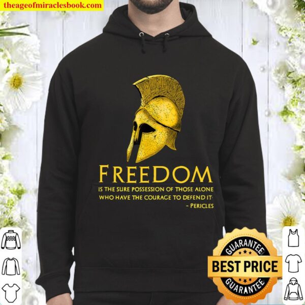 Ancient Greek Pericles Quote Freedom - Libertarian History Hoodie