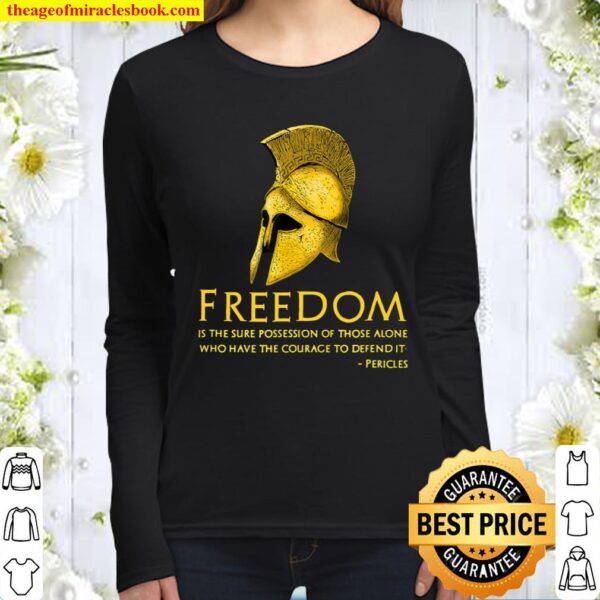 Ancient Greek Pericles Quote Freedom - Libertarian History Women Long Sleeved