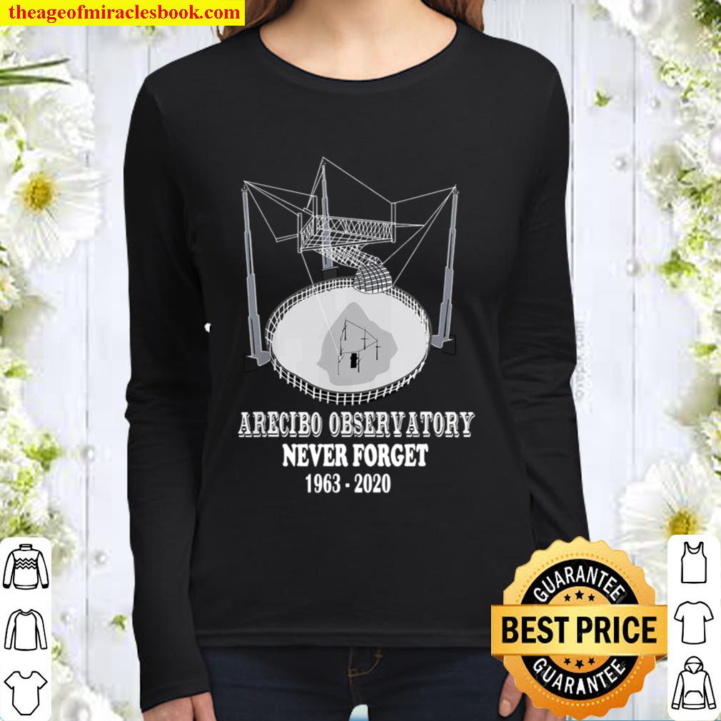 Arecibo Observatory Never Forget Astronomy 1963-2020 Women Long Sleeved