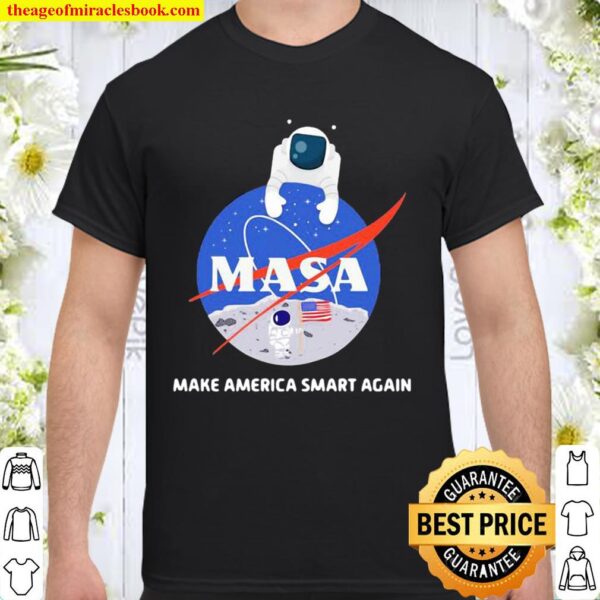 Astronaut Nasa Make America Smart Again Usa Flag Shirt