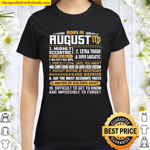 August Birthday Gifts Born In August Virgo Classic Women T-Shirt