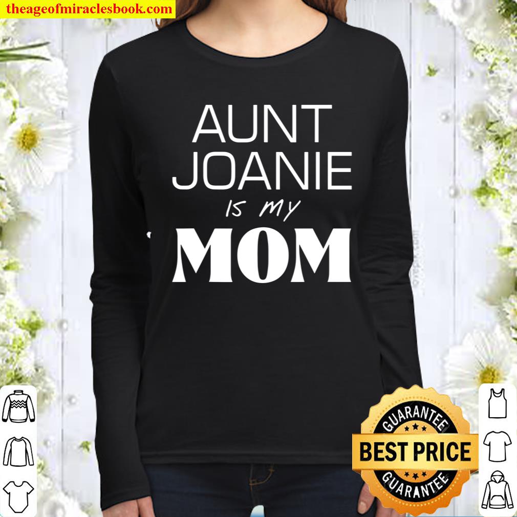 Aunt Joanie Mom Tee Women Long Sleeved