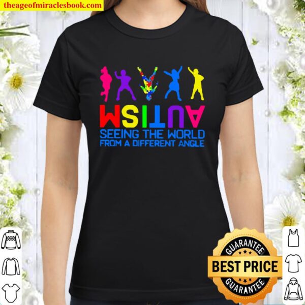 Autism Seeing The World From A Different Angle Classic Women T-Shirt