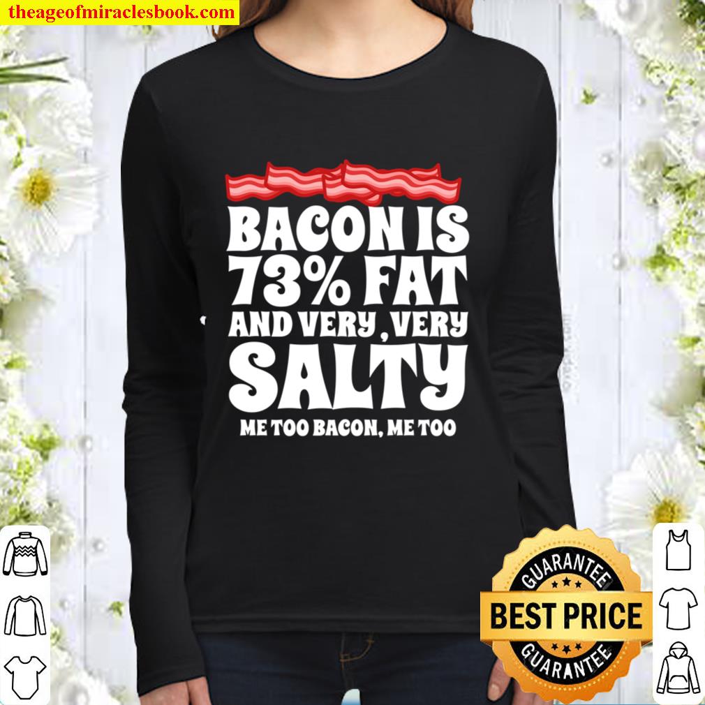Bacon Is 72_ Fat Women Long Sleeved