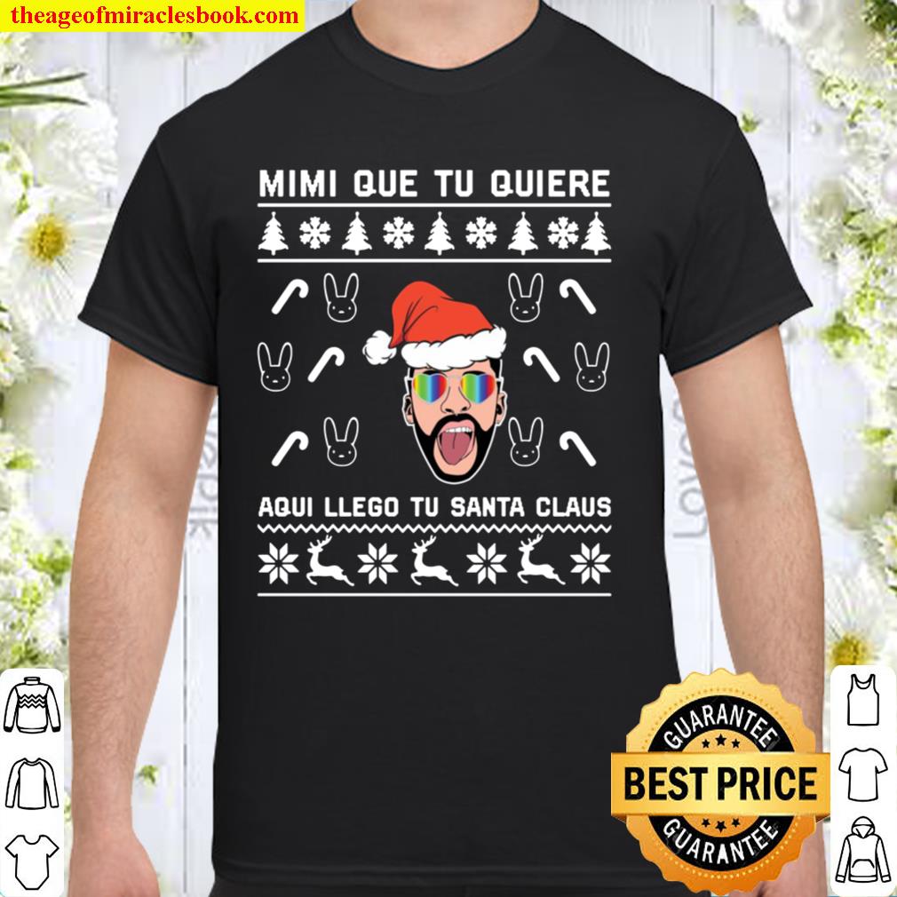 Bad Bunny Aqui Llego Tu Santa Claus Christmas 2020 Shirt, Hoodie, Long Sleeved, SweatShirt