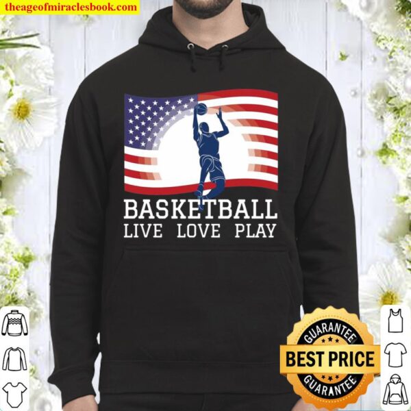 Basketball Live Love Play American Flag Sports Hoodie