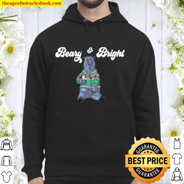 Beary and bright merry christmas Hoodie