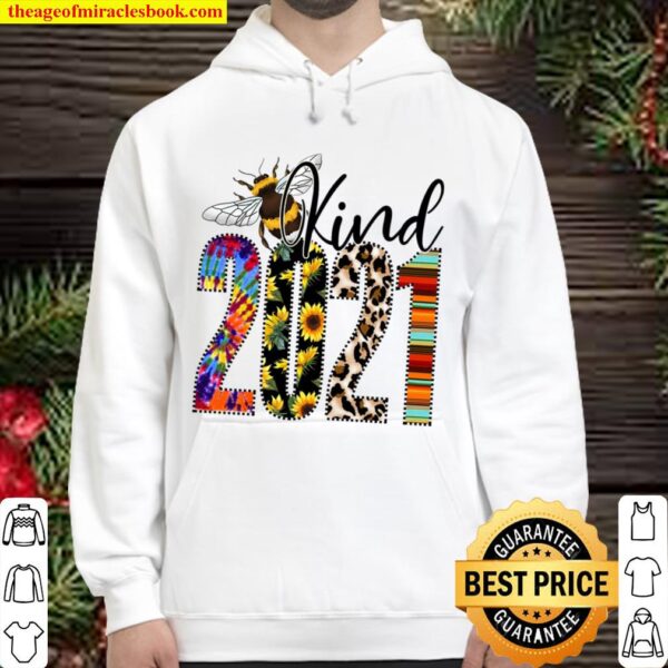 Bee Kind 2021 T-Shirt - New Year Raglan Tee - Plus Sizes Available Hoodie