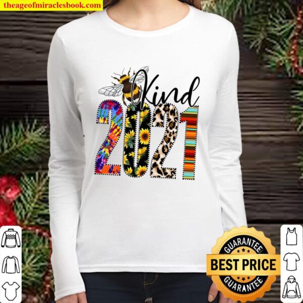 Bee Kind 2021 T-Shirt - New Year Raglan Tee - Plus Sizes Available Women Long Sleeved