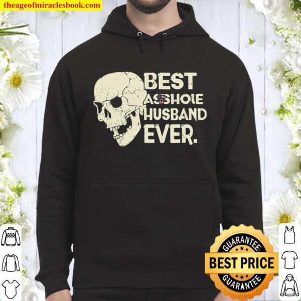 Best Asshole Husband Ever Skull American Couples Flag Gift Hoodie