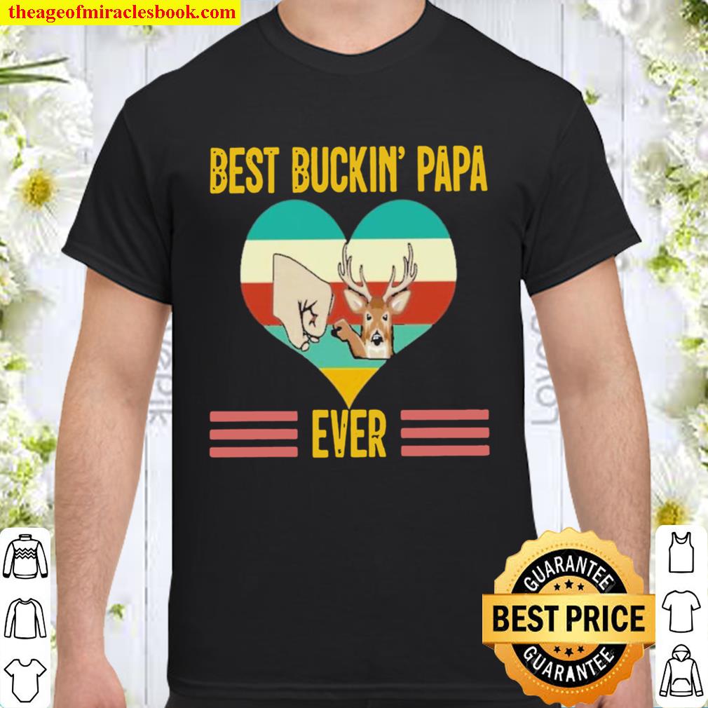Best Buckin’ Papa ever vintage 2020 Shirt, Hoodie, Long Sleeved, SweatShirt