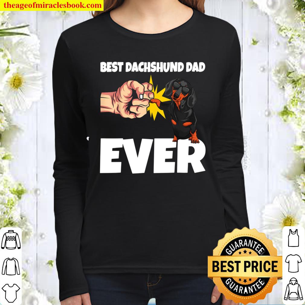 Best Dachshund Dad Ever Funny Weiner Dog Gift Women Long Sleeved