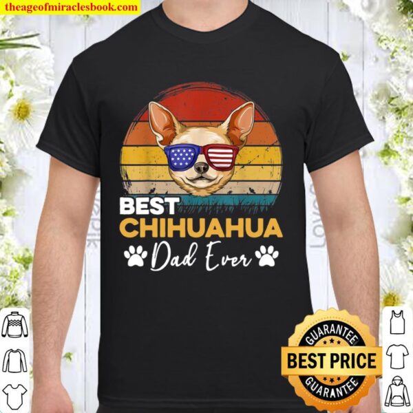Best Dog Dad Ever Chihuahua Retro Vintage Shirt