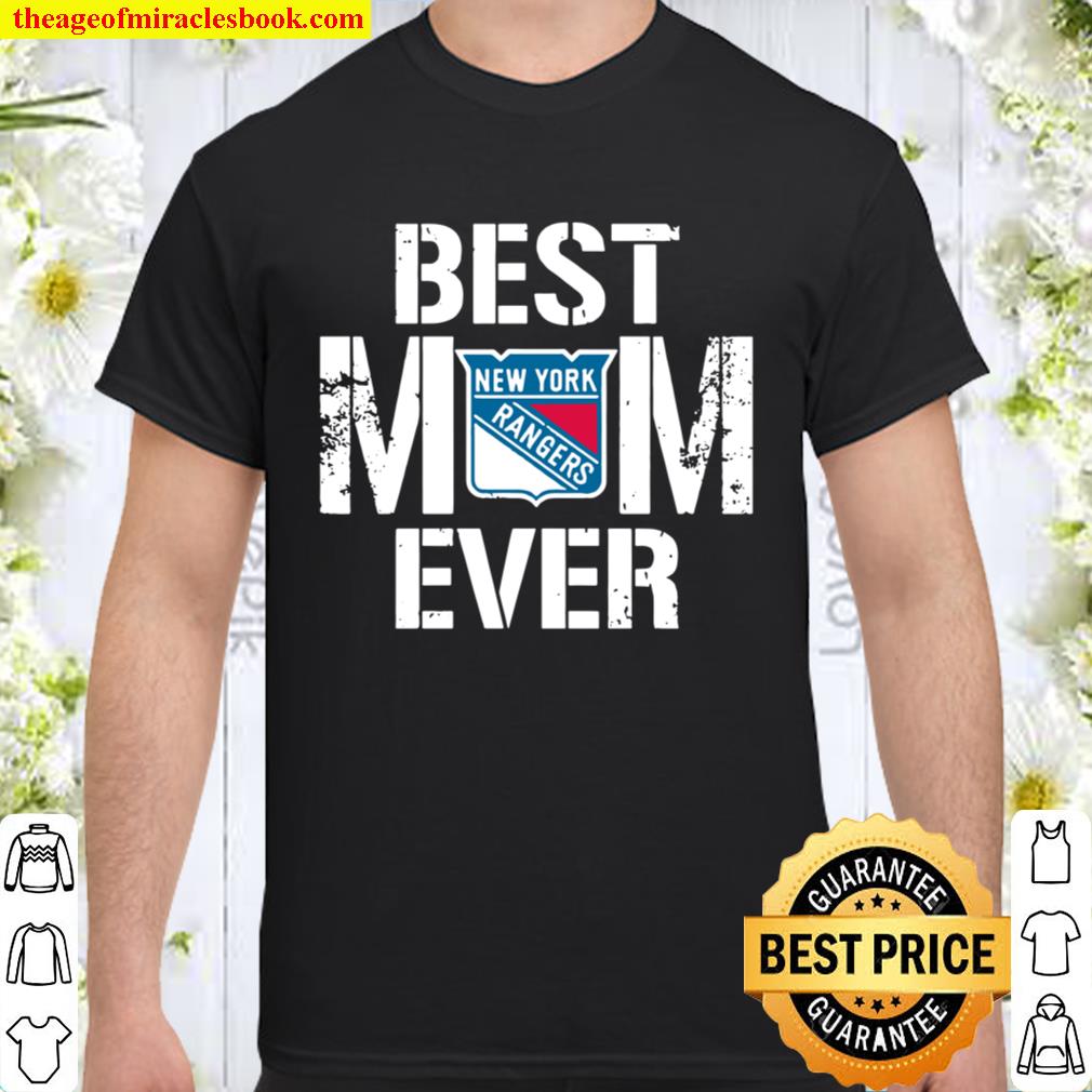 Best New York Rangers Mom Ever For Mother’s Day limited Shirt, Hoodie, Long Sleeved, SweatShirt