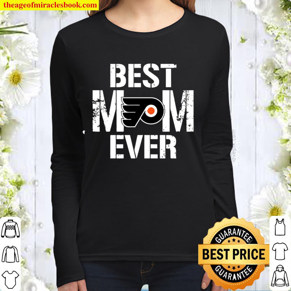 Best Philadelphia Flyers Mom Ever For Mother’s Day Women Long Sleeved