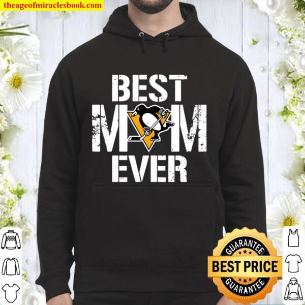 Best Pittsburgh Penguins Mom Ever For Mother’s Day Hoodie