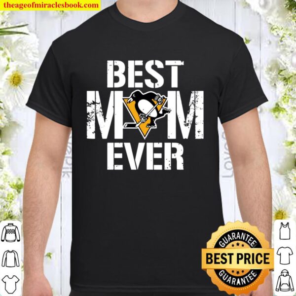 Best Pittsburgh Penguins Mom Ever For Mother’s Day Shirt