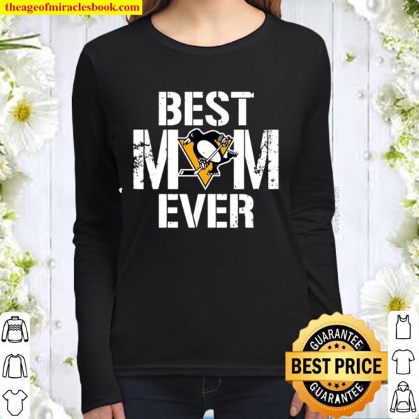 Best Pittsburgh Penguins Mom Ever For Mother’s Day Women Long Sleeved