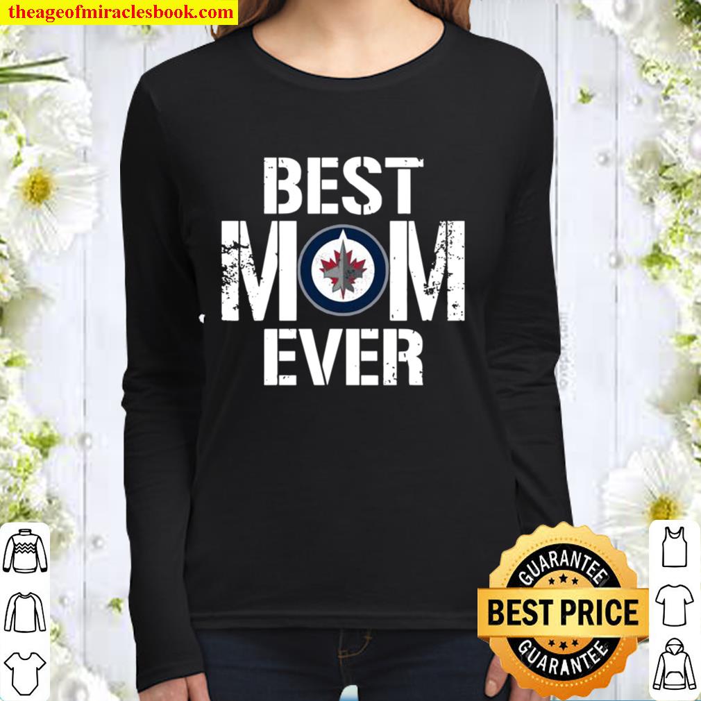 Best Winnipeg Jets Mom Ever For Mother’s Day Women Long Sleeved