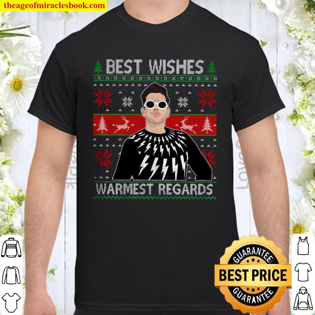 Best Wishes Warmest Regards Schitt’s Creek limited Shirt, Hoodie, Long Sleeved, SweatShirt