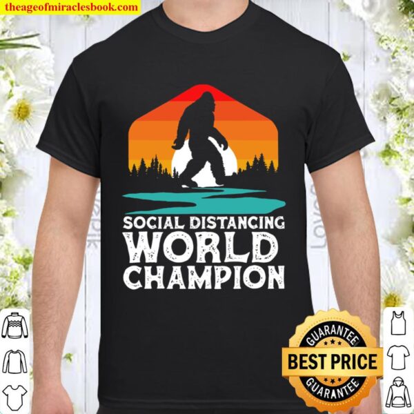 Bigfoot Social Distancing World Champion Sasquatch Vintage Shirt