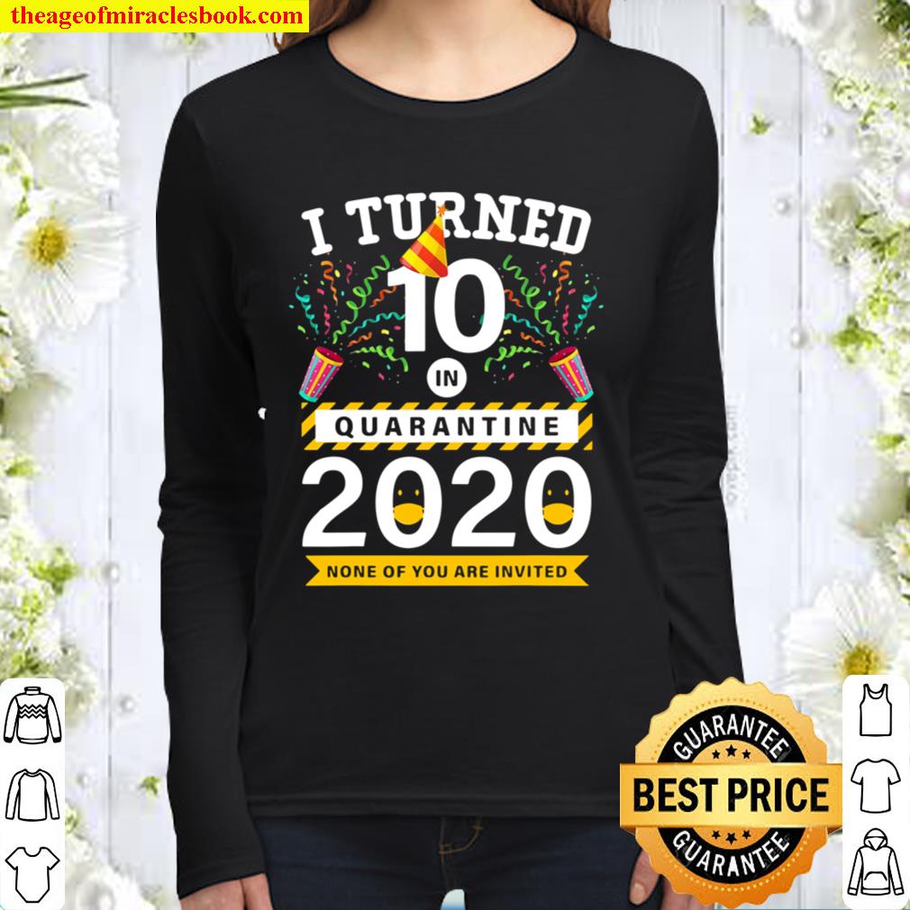 Birthday 10 Year-Old In Quarantine Funny 10Th Bday Women Long Sleeved