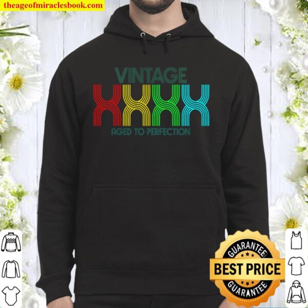 Birthday T shirt Any Year Age Make Your Own Vintage Aged Perfection Hoodie