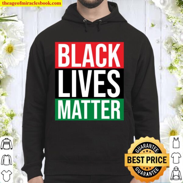 Black Lives Matter With Pan-African Flag Colors Hoodie