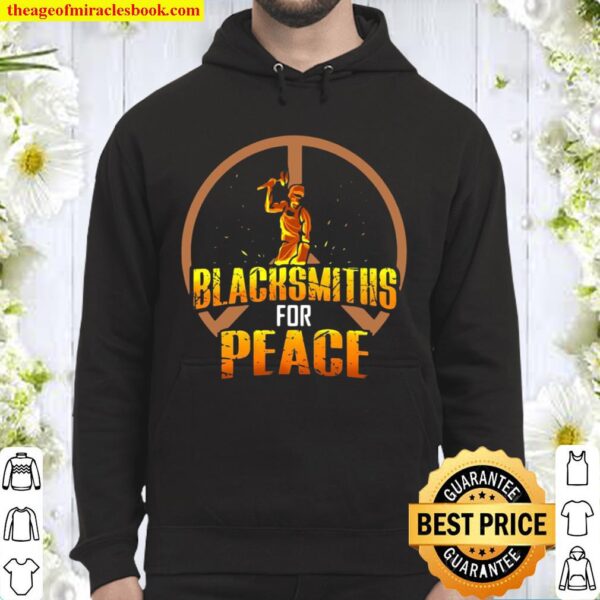 Blacksmiths For Peace Hoodie