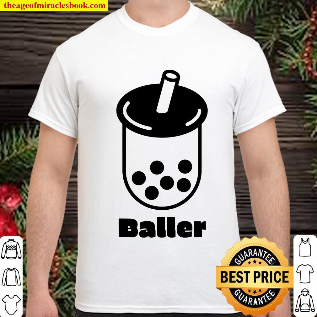 Boba Tea Cup Baller Bubble Tea Limited Shirt, hoodie, tank top, sweater
