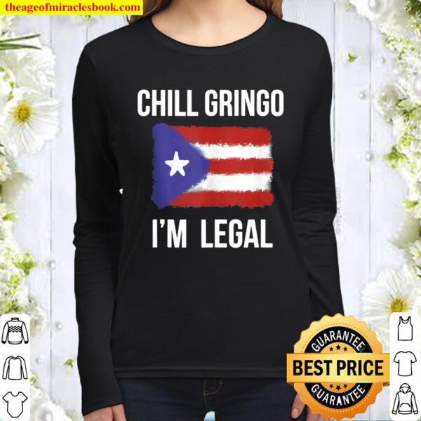 Boricua Puerto Rico Flag Gringo Relax chill I_m legal Women Long Sleeved