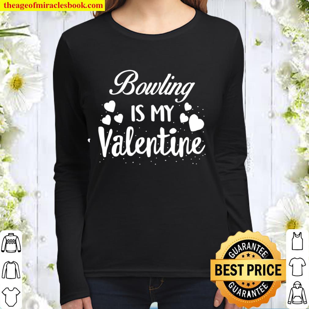 Bowling Is My Valentine Kids Valentines Day Red Women Long Sleeved