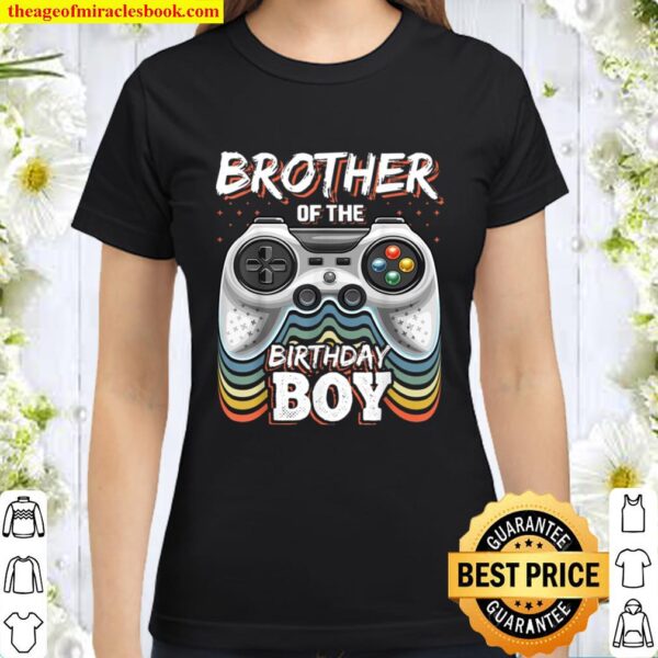 Brother of the Birthday Boy Matching Video Game Birthday Classic Women T-Shirt