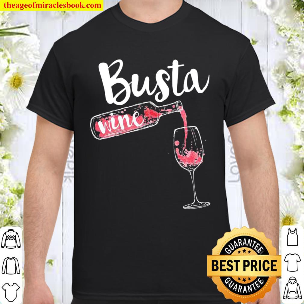 Busta wine fitness limited Shirt, Hoodie, Long Sleeved, SweatShirt