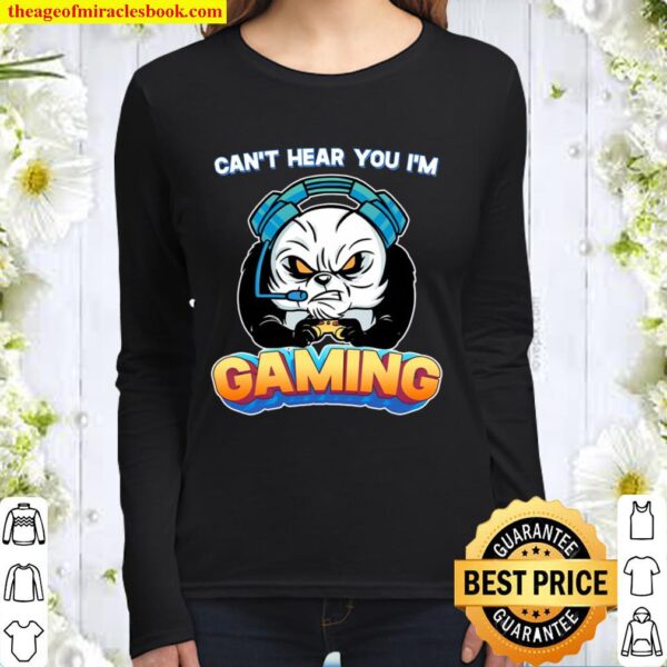 Can’t Hear You I’m Gaming – Gamer Women Long Sleeved