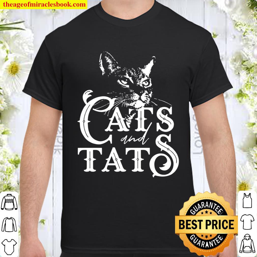 Cats And Tats Funny Tattoo Shirt